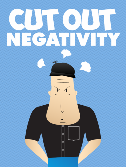 cut out negativity