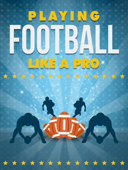 playing football like a pro