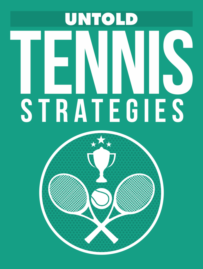 untold tennis strategies
