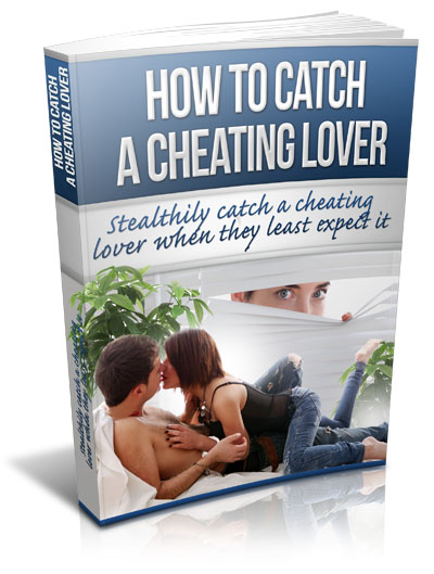 catch a cheating lover